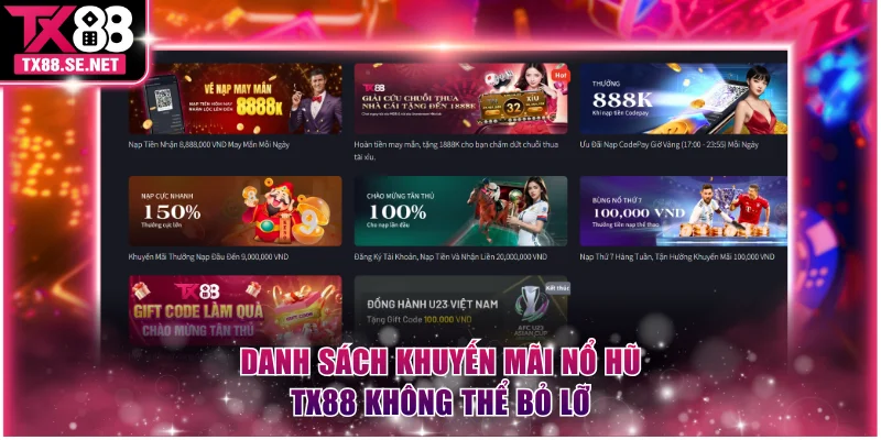 Danh sách khuyến mãi nổ hũ TX88 không thể bỏ lỡ