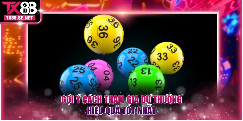 Gợi ý cách tham gia dự thưởng hiệu quả tốt nhất