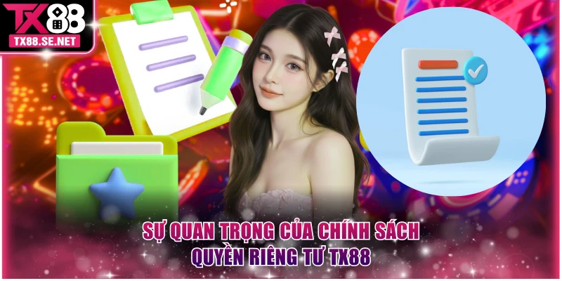 Sự quan trọng của chính sách quyền riêng tư TX88