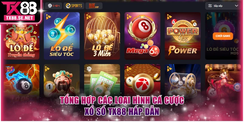 Tổng hợp các loại hình cá cược xổ số TX88 hấp dẫn