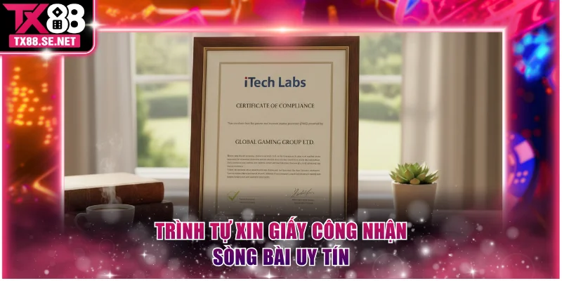 Trình tự xin giấy công nhận sòng bài uy tín